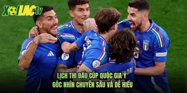 Lịch Thi Đấu Cúp Quốc Gia Ý - Góc Nhìn Chuyên Sâu Và Dễ Hiểu